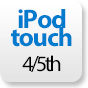 iPod touch/4/5th